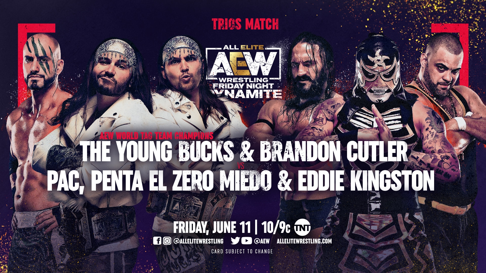 Young bucks and Brandon cutler vs PAC, Penta El Zero Miedo and Eddie Kingston